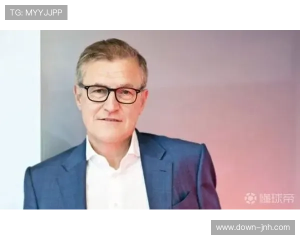 拜仁CEO德雷森:俱乐部财务健康,拒绝对比英超